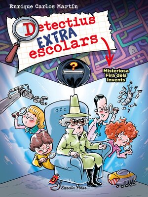 cover image of Detectius Extraescolars 4. Misteriosa Fira dels Invents